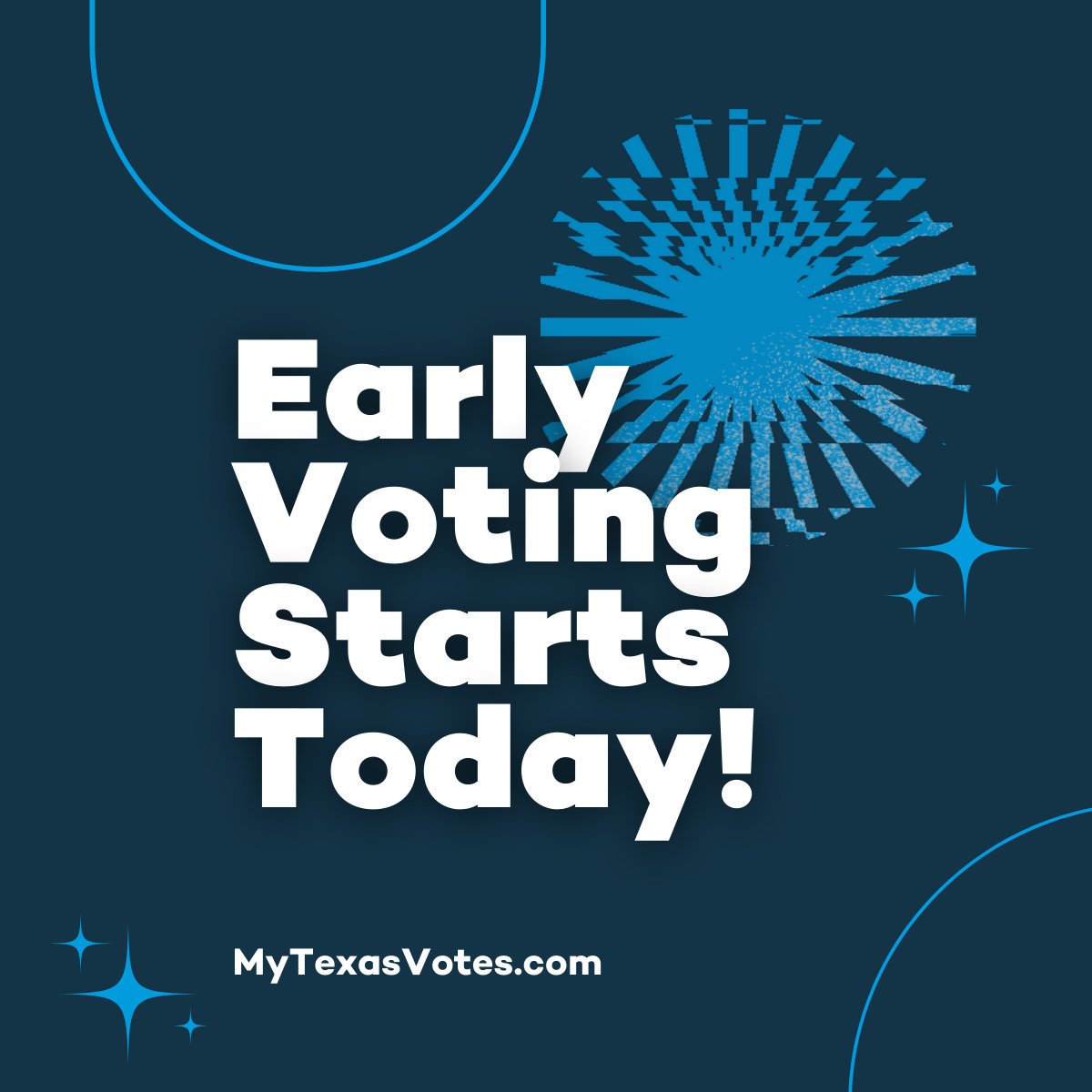 Early Voting starts TODAY! 🗳 Have you made your plan to vote early yet? 📍 Find where to vote: MyTexasVotes.com 📆 NOW - Mar 1 Questions or problems? ☎️ Call 844-TX-VOTES