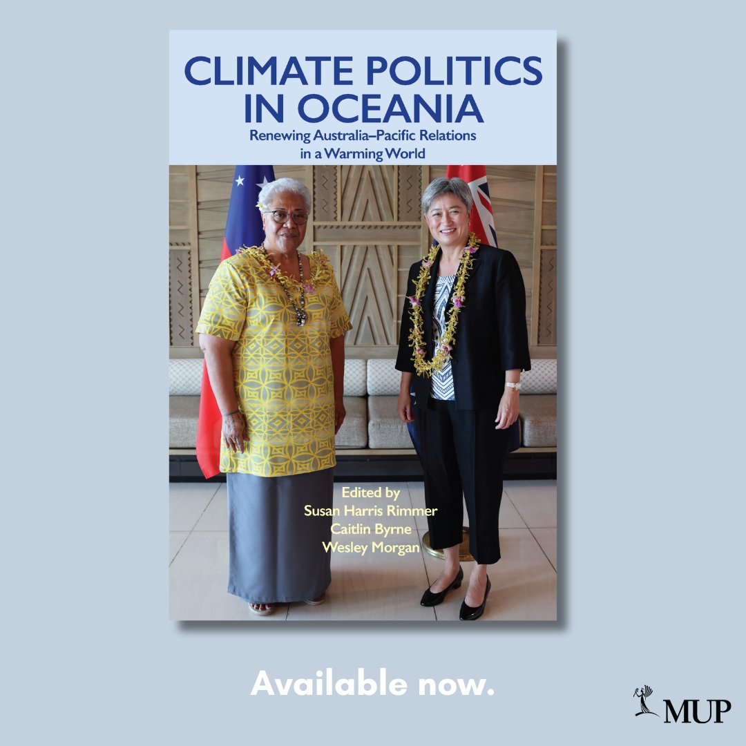 CLIMATE POLITICS IN OCEANIA, edited by Susan Harris Rimmer, Caitlin Byrne and Wesley Morgan, is out now. Find your copy in all good bookstores and online at the link in our bio. @FemInt @caitebyrne @wtmpacific