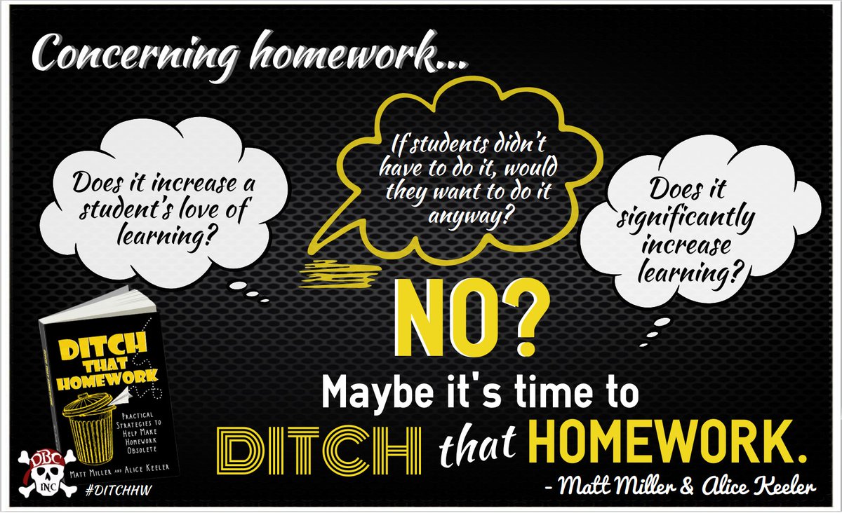 dbc_inc's tweet photo. Concerning homework...
If the answer is "no" to these questions...
Learn MORE HERE:
📖 https://t.co/bcX47vJzJ4
#tlap #dbcincbooks @burgessdave @TaraMartinEDU #DitchBook #DitchHomework @alicekeeler https://t.co/ecbsxPvxkj