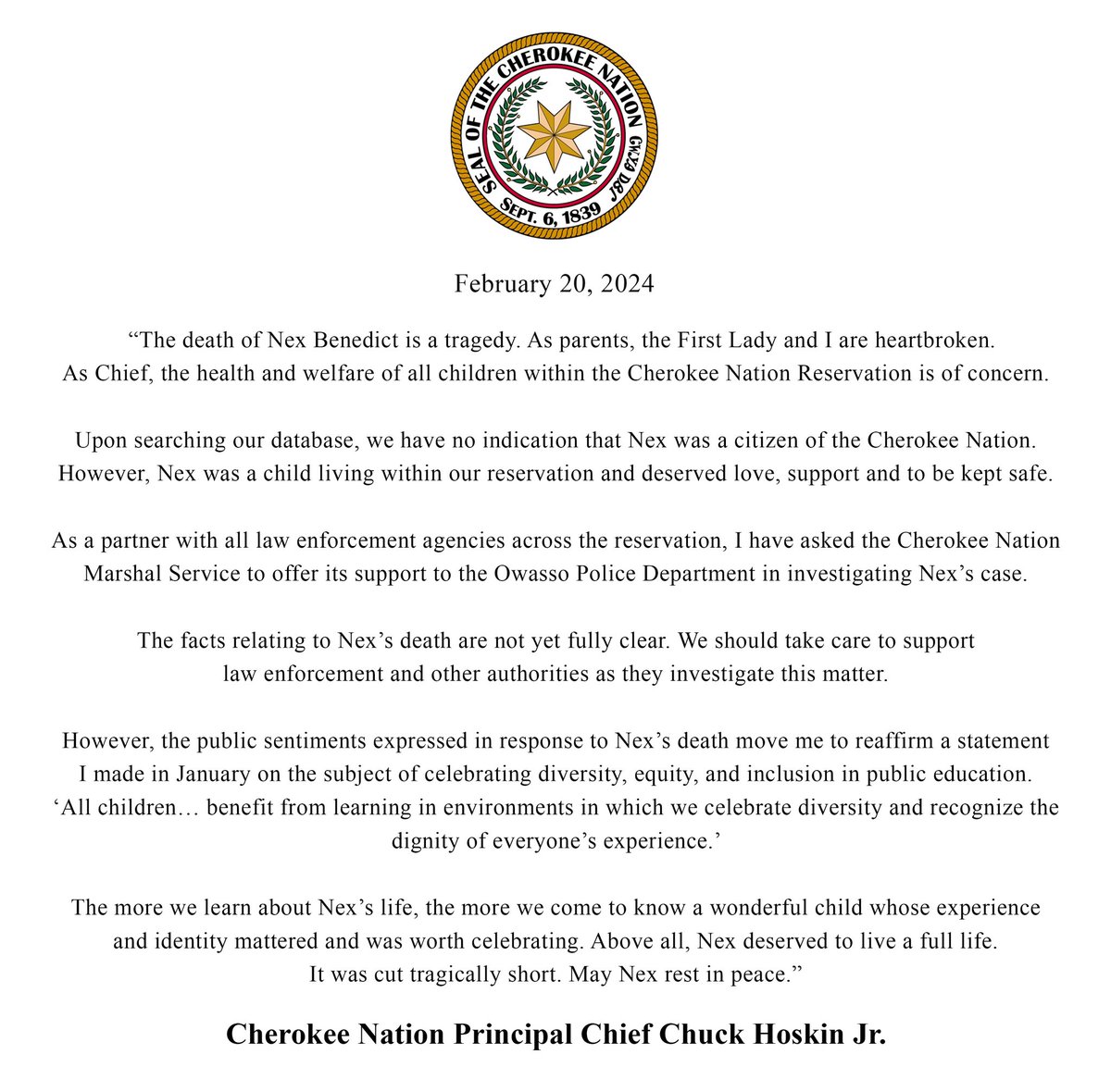 The First Lady and I mourn this tragedy with Nex’s family, friends and the larger community. We have offered @CherokeeNation Marshal Service support to Owasso PD as it investigates Nex’s death.