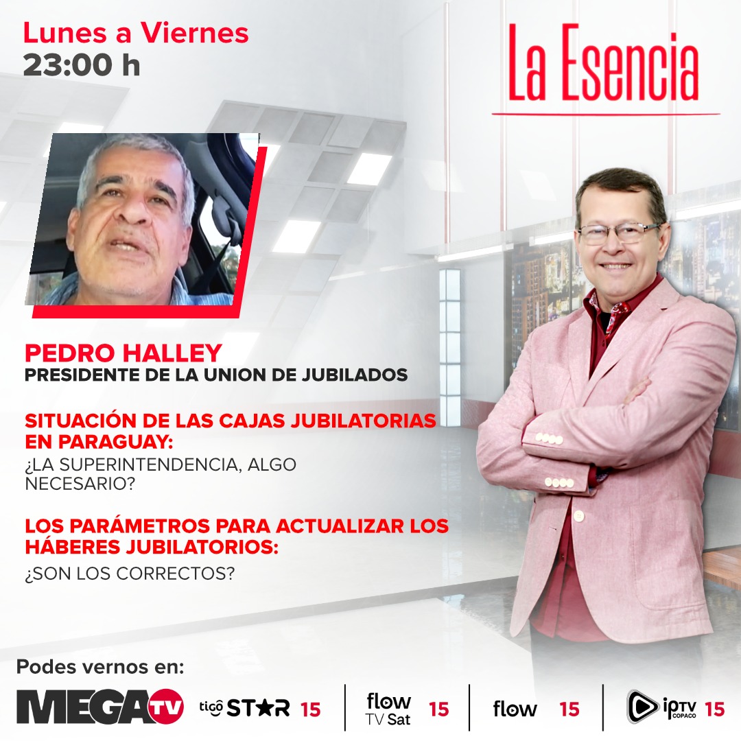 Hoy en #LaEsencia con Juan Fariña 🎙️ 📦 Situación de las cajas jubilatorias en Paraguay 🗣️ Conversamos con Pedro Halley, presidente de la Unión de Jubilados No te lo pierdas 😉 ¡Te esperamos a las 23:00 hs! Miranos en megacadena.com.py/tv/ 📺