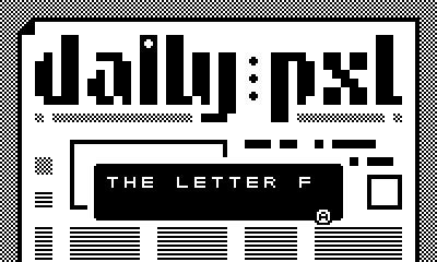pxlsketch's tweet photo. OK, where are my typophiles?

Today's PXL Battle is:
"THE LETTER F" 

#playdate #typography #typedesign #pixelart https://t.co/N3F6f4UNP4