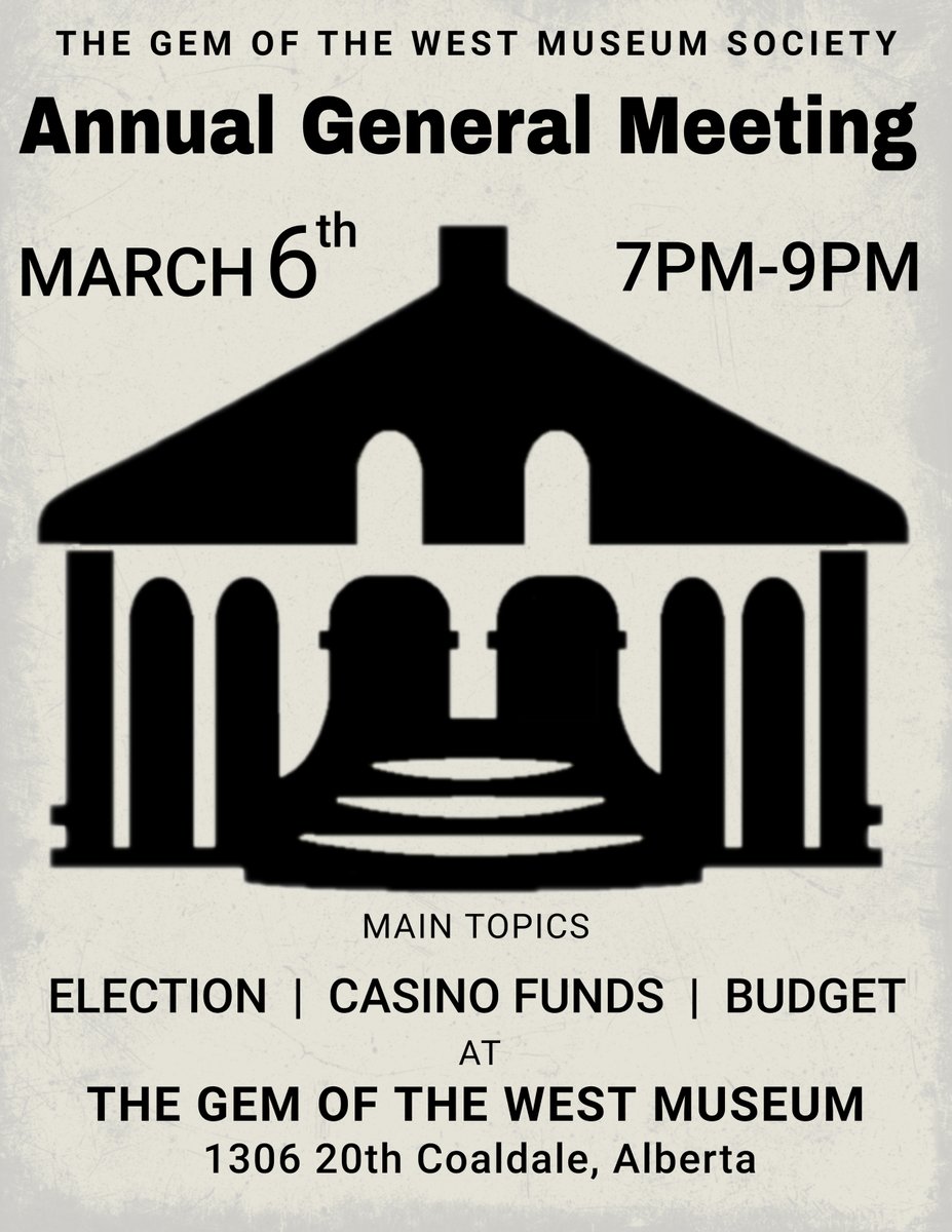 The Gem of the West Museum Society has our annual general meeting on Wednesday, March 6. Anyone curious about what goes on at the museum is invited to attend. It's a great opportunity to learn more about us and get involved.