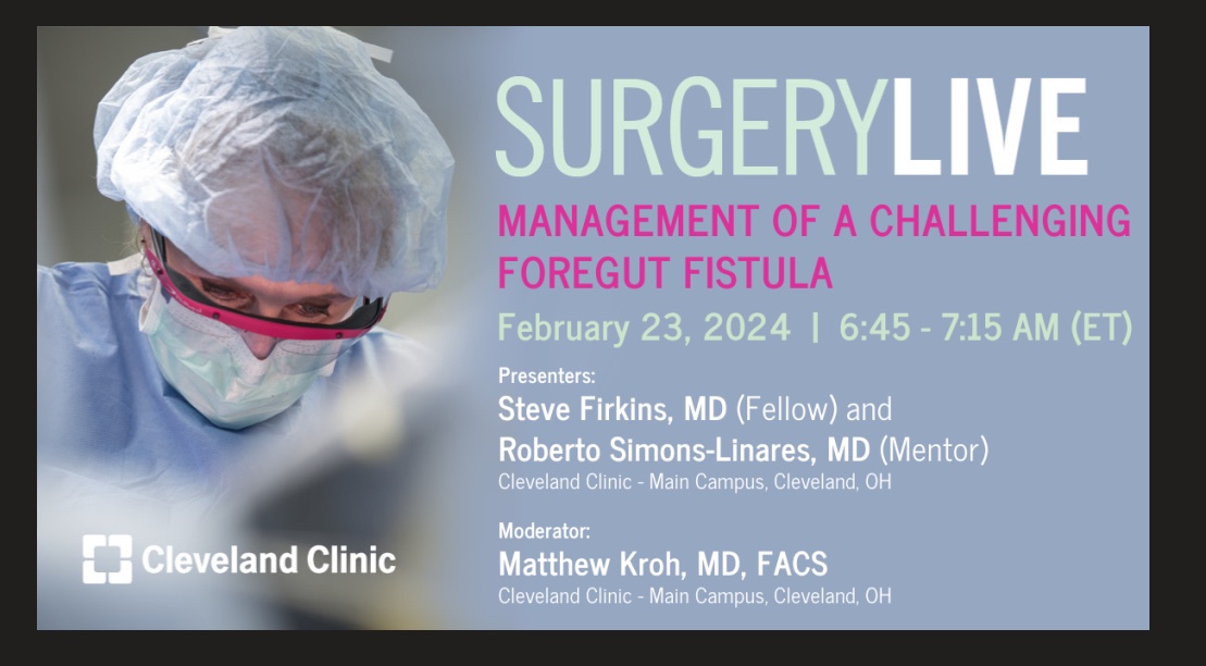 Tune in to @CleClinicMD @CleveClinicFL #SurgeryLive on 2/23/24 to hear Drs. @matthew_kroh and @RobertoSimonsMD, and @SFirkins_MD discuss, “Management of a Challenging Foregut Fistula”. bit.ly/surgeryliveCCF pwd is surgerylive @davidrrosenmd @MRegueiroMD @SWexner