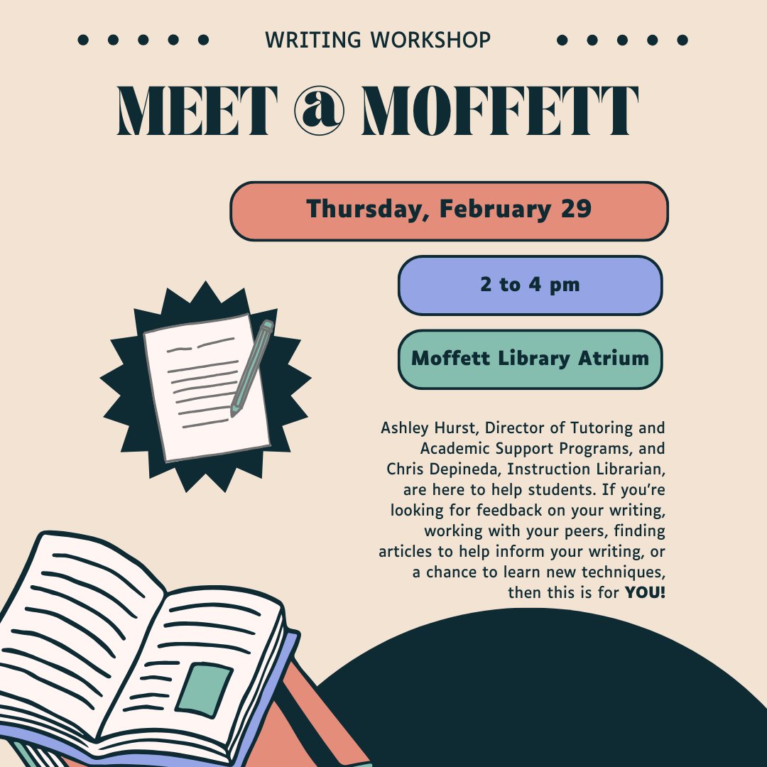 MoffettLibrary's tweet image. Join TASP and Moffett Library for a write-in session on Thursday, February 29, from 2-4 pm in the atrium. Bring a writing project from any course to work through stations that will help support student writers throughout their draft. Snacks will be provided!
#moffettlibrary #TASP