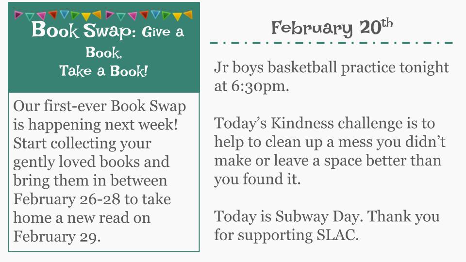 Announcements for Tuesday, February 20th. #bookswap #subwaysale #SLAC #KindnessChallenge