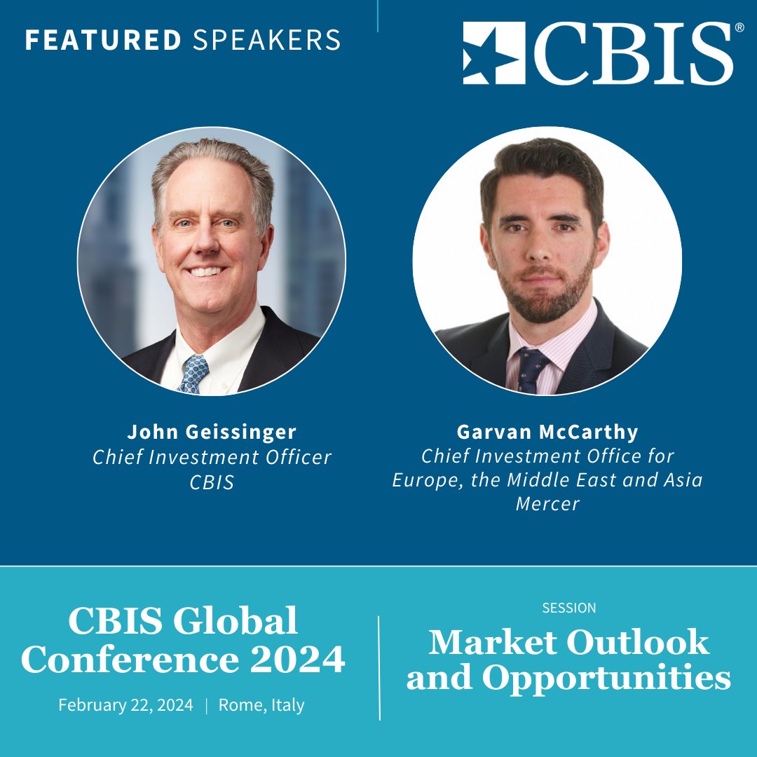We are excited to announce that CBIS’ Chief Investment Officer, John Geissinger, and Mercer’s Chief Investment Officer for Europe, the Middle East and Asia, Garvan McCarthy, will speak on Market Outlook and Opportunities at this year’s 2024 CBIS Global Conference.