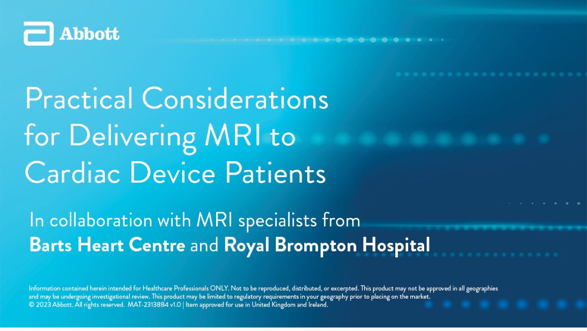 One week before the 1st session of Practical Considerations for Delivering MRI to Cardiac Device patients.   Join us online at 6pm on the 26thof February, when the expert faculty will cover(   Evidence bases and guidelines for MRI in patients with cardiac implantable electronic…