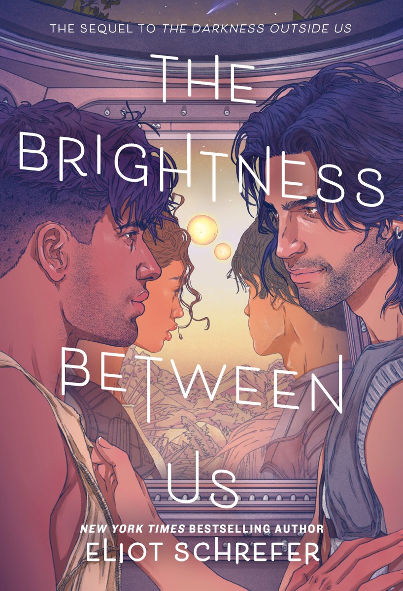 The Brightness Between Us by @EliotSchrefer, 10/1 Designer: David Curtis Illustrator: Sarah Maxwell The sequel to The Darkness Outside Us. Separated by time and space, a young family and two strangers learn that their lives are intimately intertwined. 📚goodreads.com/book/show/1995…