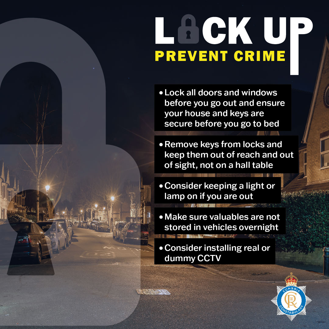 Dark nights can make light work for burglars.
Be sure you’re secure.

Got information?
- Report online at orlo.uk/gTzYd
- Phone 101
- Dial 999 in an emergency
- You can contact Crimestoppers anonymously on 0800 555 111