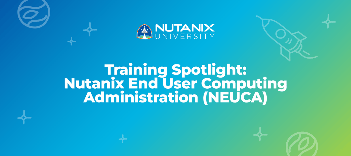 FredSamamba's tweet photo. What’s covered in NEUCA? 
This course teaches you the skills needed to design, install, configure, and manage an End-User Computing (EUC) solution on Nutanix. Explore several EUC-focused subjects in this course! https://t.co/WJjpdkJvWr https://t.co/4OWY6Z0YHS