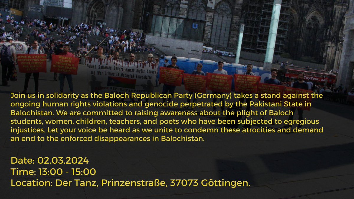 BRP_MediaCell's tweet photo. Join us in solidarity as the Baloch Republican Party (Germany) takes a stand against the ongoing human rights violations and genocide perpetrated by the Pakistani State in Balochistan. We are committed to raising awareness about the plight of Baloch students, women, children, teachers, and poets who have been subjected to egregious injustices. Let your voice be heard as we unite to condemn these atrocities and demand an end to the enforced disappearances in Balochistan.