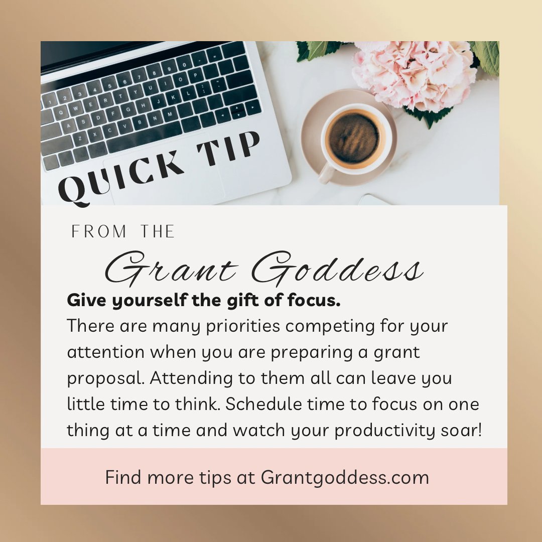 grantgoddess's tweet image. ✨✨Tip from the Grant Goddess ✨✨ Give yourself the gift of focus. Don't try to do it all at once. Tackle one task at a time with 100% focus while you're doing it.  👍🏻 #focus grantgoddess.com #TuesdayTip #grantwritingtips
