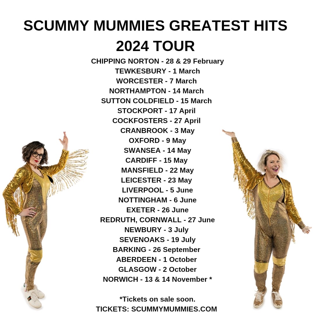 2024 - Heading to Chipping Norton next week! Tickets from scummymummies.com/pages/live-show