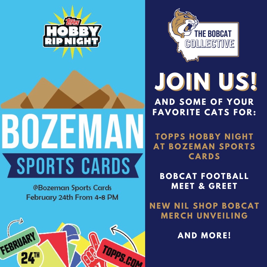 Bobcat Nation, you ready to have some fun at @Topps' Hobby Night with Bozeman Sports Cards? Join us this Saturday for a @msubobcatsfb meet and greet, sports card buying/trading, exclusive merch reveals and giveaways! You won't want to miss this one 😉 See you there!