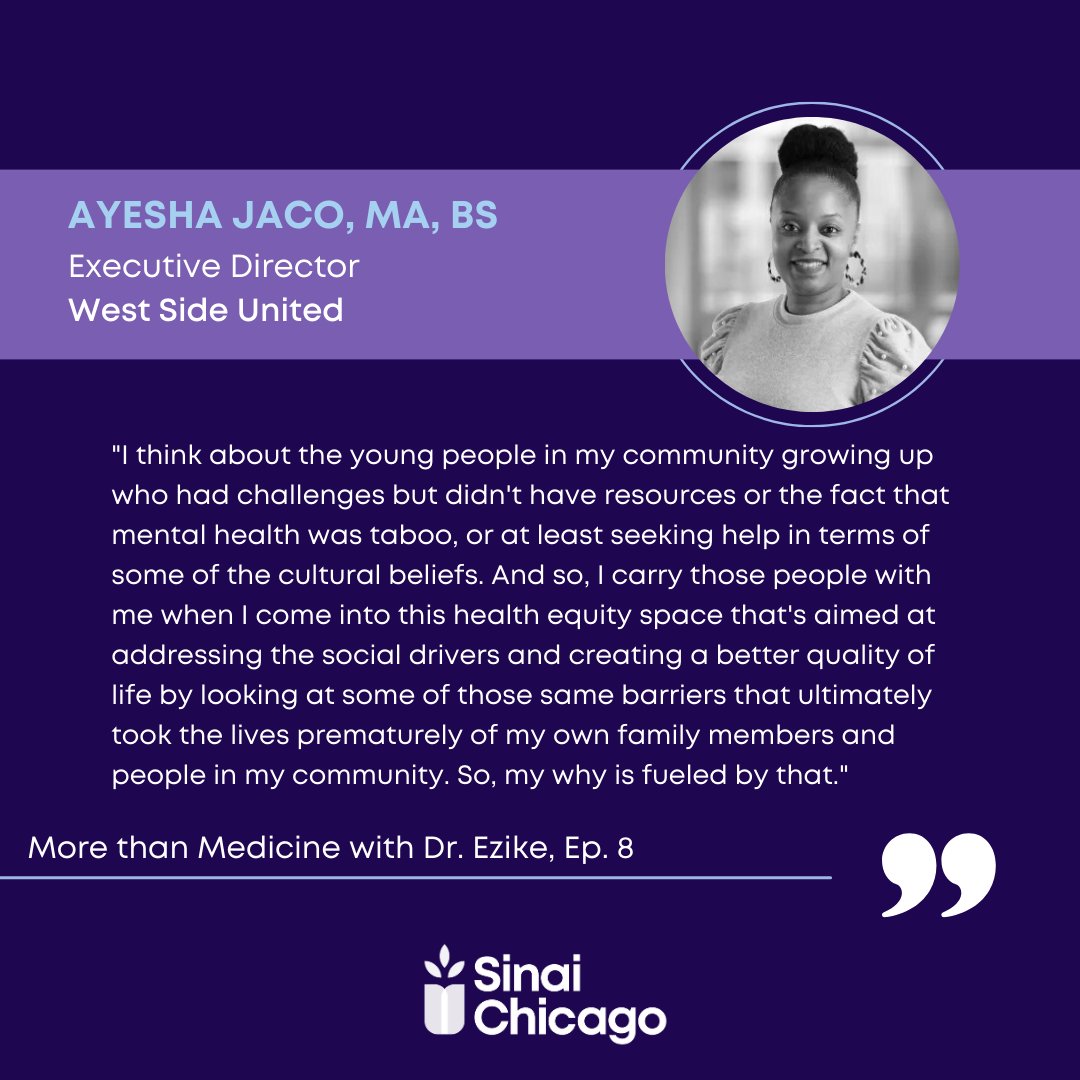 If you haven’t already, be sure to listen to Ayesha Jaco, MA, BS, on @SinaiChicago's “More than Medicine with Dr. Nogzi Ezike” podcast in the new episode: sinaichicago.org/en/podcast/ #MoreThanMedicine #SinaiChicago #HealthEquity