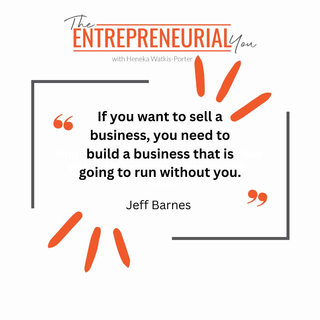 The Entrepreneurial You: Episode 346 - Scaling Success: Jeff Barnes on Business Growth, Automation, and Achieving 8 to 9-Figure Valuations  henekawatkisporter.com/on-achieving-8…