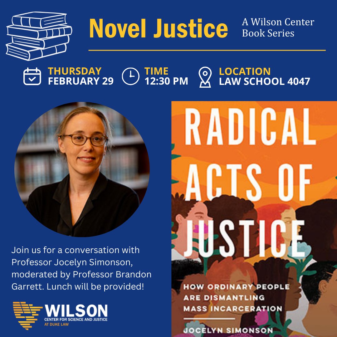 Join us for a conversation with @j_simonson on her latest book: Radical Acts of Justice: How Ordinary People Are Dismantling Mass Incarceration. Next Thursday, 2/29 at 12:30 at @DukeLaw, Room 4047. Lunch will be provided and books will be for sale!