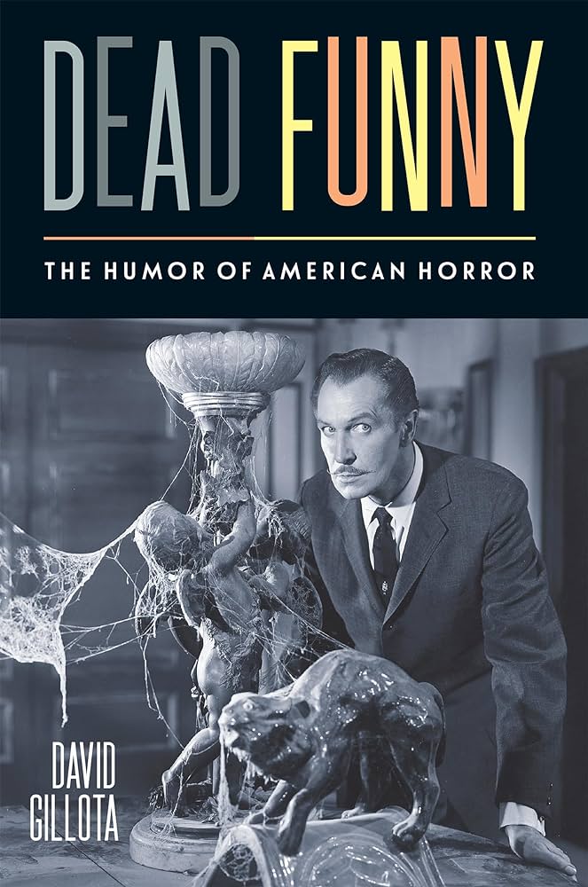 Hey Everyone! Friday 3/1 at 3pm EST, we will be welcoming David Gillota to give a talk on his recent book "Dead Funny: The Humor of American Horror." The ZOOM link is coming soon, see you there!