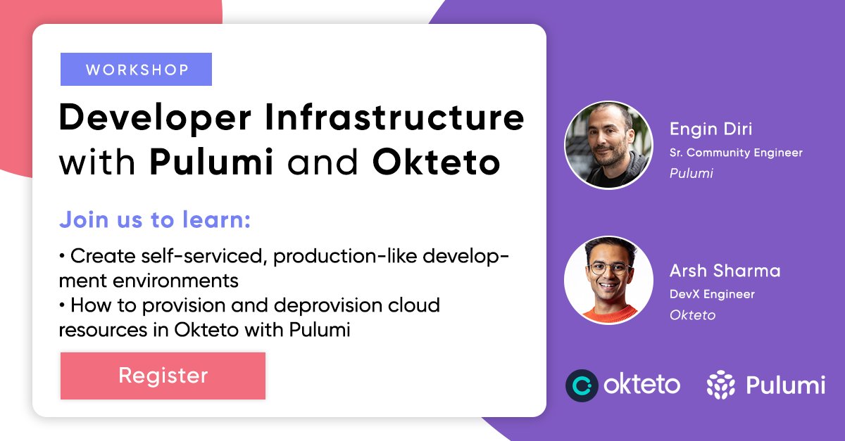 You're invited! Join our webinar March 4th! What you'll learn: - How to create self-serviced, production-like development environments - How Okteto & Pulumi work together - How to provision and deprovision cloud resources in @oktetohq with @PulumiCorp hubs.ly/Q02lKq3c0