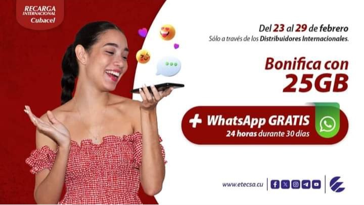 📱Bonifica con 25GB y disfruta de WhatsApp GRATIS 🤗 por 24horas  durante 30 días.
🗓 Válida del 23 al 29 de febrero para recargas recibidas del exterior entre 500 y 1250 CUP.
👀 Consulta la lista de Distribuidores internacionales oficiales aquí 👇
etecsa.cu/es/promocion/r…