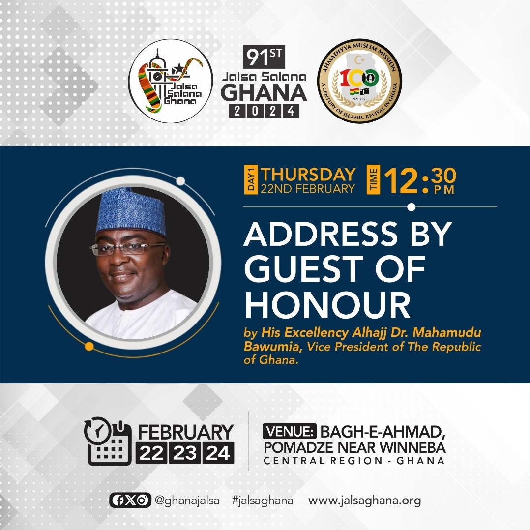 Our GUEST OF HONOUR is H.E. Dr. Mahamudu Bawumia, Vice President of the Republic of Ghana. 🇬🇭

#AhmadiyyaGhana100
#CentenaryCelebration
#JalsaConnect
#JalsaSalana