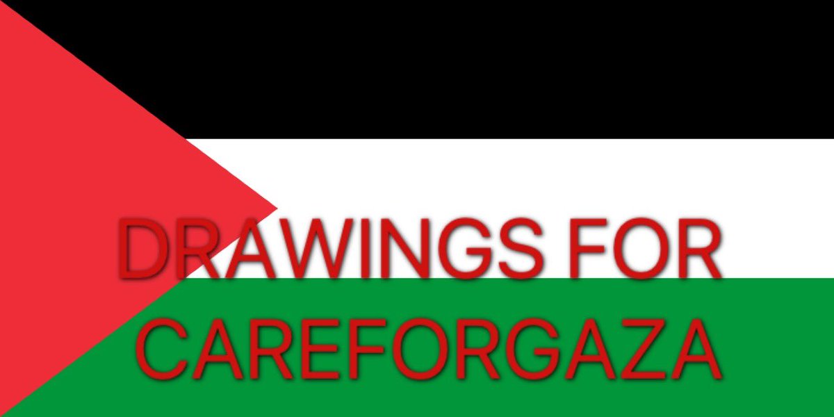 I am donating another £50 to Careforgaza and if YOU donate any amount to Careforgaza and send me proof, I will draw anything you like.
