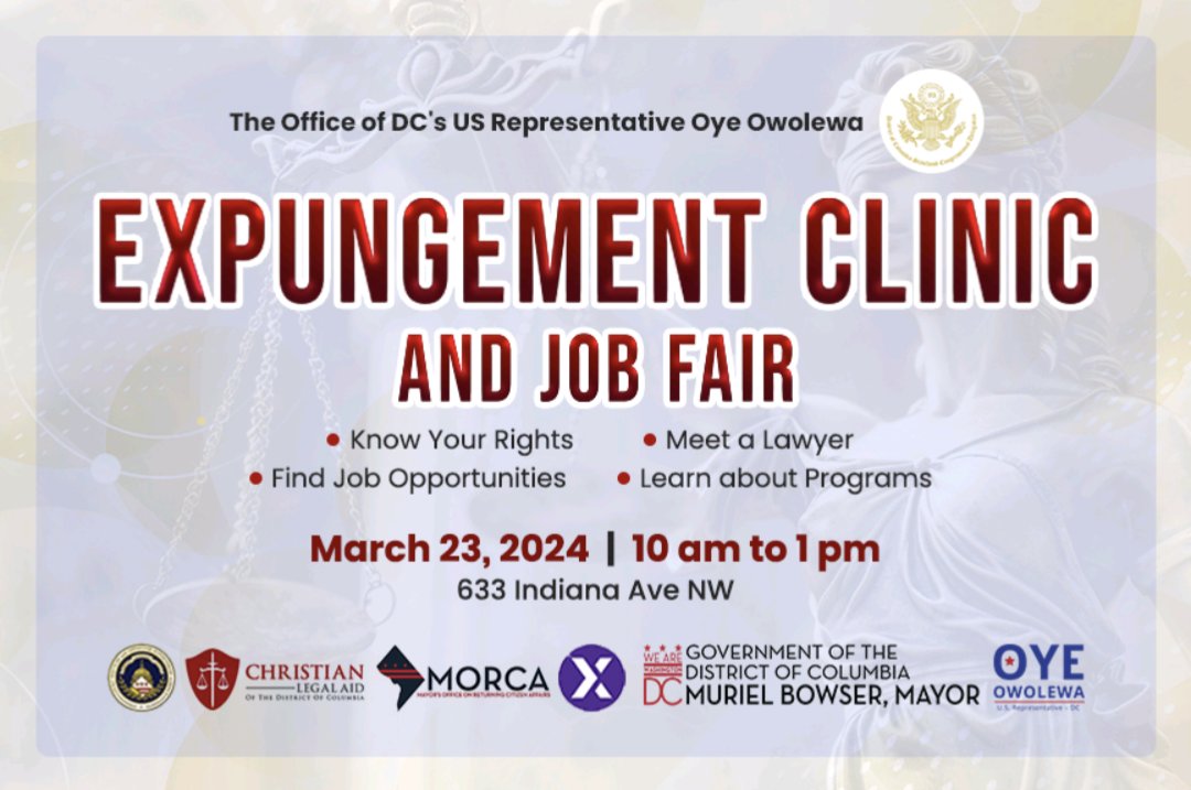 I'm proud to announce that our next Expungement Clinic is coming back on March 23rd. Please see attached flyer!

At our Expungement Clinic, returning citizens learn about the record sealing process, get onboarded with lawyers at no charge and participate in a job fair.

#securedc