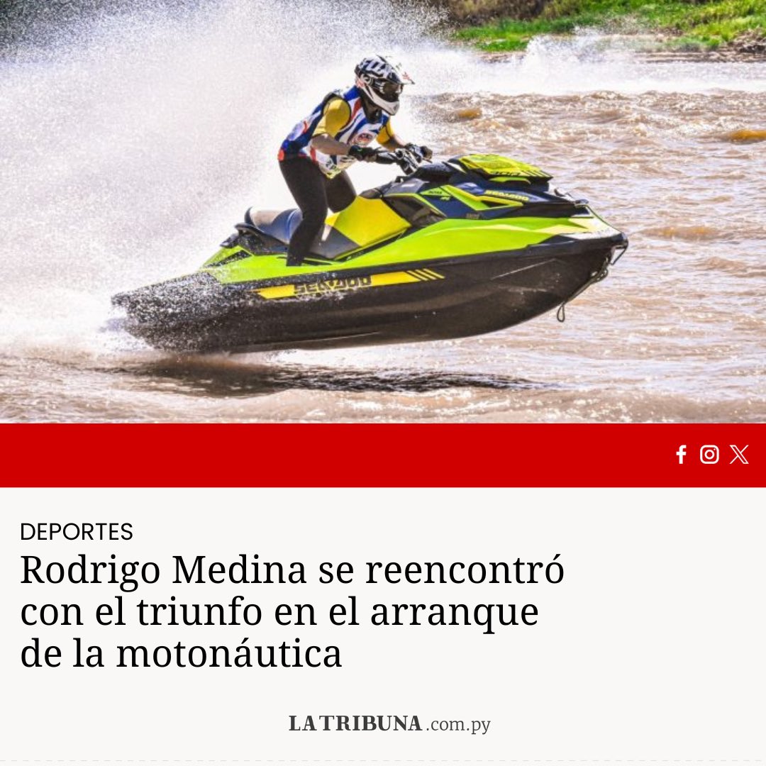 🌊 #motonautica 

‼️ Rodrigo Medina reencontró la senda de la victoria en la primera fecha del Campeonato Nacional de Motonáutica en conmemoración del 79 aniversario del Club Caza y Pesca de Itá Enramada. 

👇🏻 Más detalles
acortar.link/R09YHu