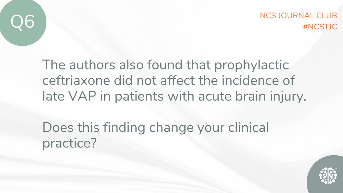 Neurocritical Care Society (@neurocritical) on Twitter photo #NCSTJC Q6: The authors also found that prophylactic ceftriaxone did not affect the incidence of late VAP in patients with acute brain injury. Does this finding change your clinical practice? ow.ly/YZf150QFoZU <a href="/EM_NCC/">Wendy Chang</a> #NCSTJC Q6: The authors also found that prophylactic ceftriaxone did not affect the incidence of late VAP in patients with acute brain injury. Does this finding change your clinical practice? ow.ly/YZf150QFoZU <a href="/EM_NCC/">Wendy Chang</a>