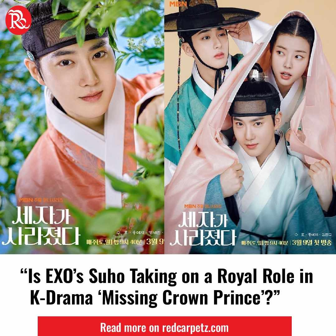 'Is EXO's Suho Taking on a Royal Role in K-Drama 'Missing Crown Prince'?'

Read More:
redcarpetz.com/2024/02/20/is-…

#SUHO #HongYeJi #MyungSeBin #KimMinKyu #KimJooHeon #yooserye #KimSeolJin #parksungyun #yoojungwoo #SeoJaeWoo #kimnohjin #suljiyoon #missingcrownprince #kdrama #EXO #news