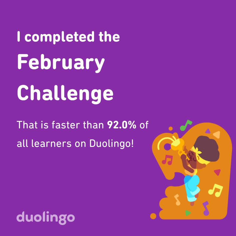 deryooovv's tweet photo. I completed the February challenge faster than 92.0% of all learners on Duolingo! https://t.co/DPfGLLAfuM