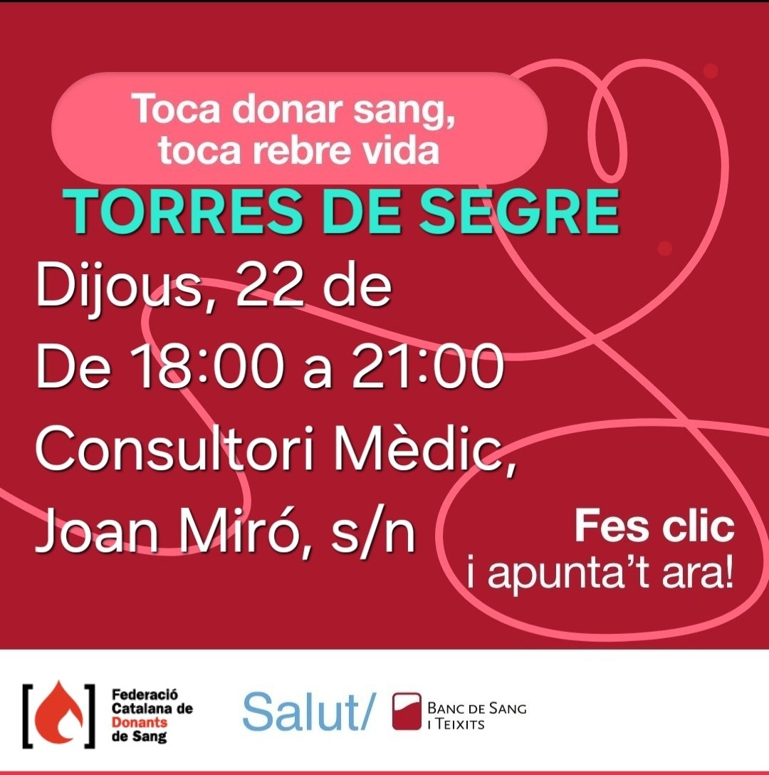 #vineadonarsang a: 
#TorresdeSegre
#donaciodesang 
Dijous, 22 de febrer de 2024
De 18:00 a 21:00
Consultori Mèdic, Joan Miró, s/n
