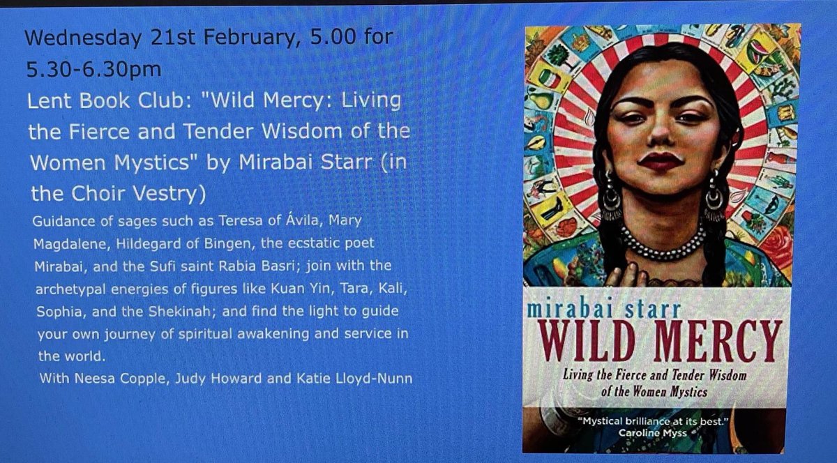 Try our Lent book club reading Wild Mercy: Living the Fierce & Tender Wisdom of the Women Mystics by Mirabai Starr. Starts Wednesday 21 February 5.30-6.30pm. Tea and cake at 5.00pm. No need to own the book. All welcome #Stroud @sacredmusicfes1 @Stroudcentric @StroudCorona