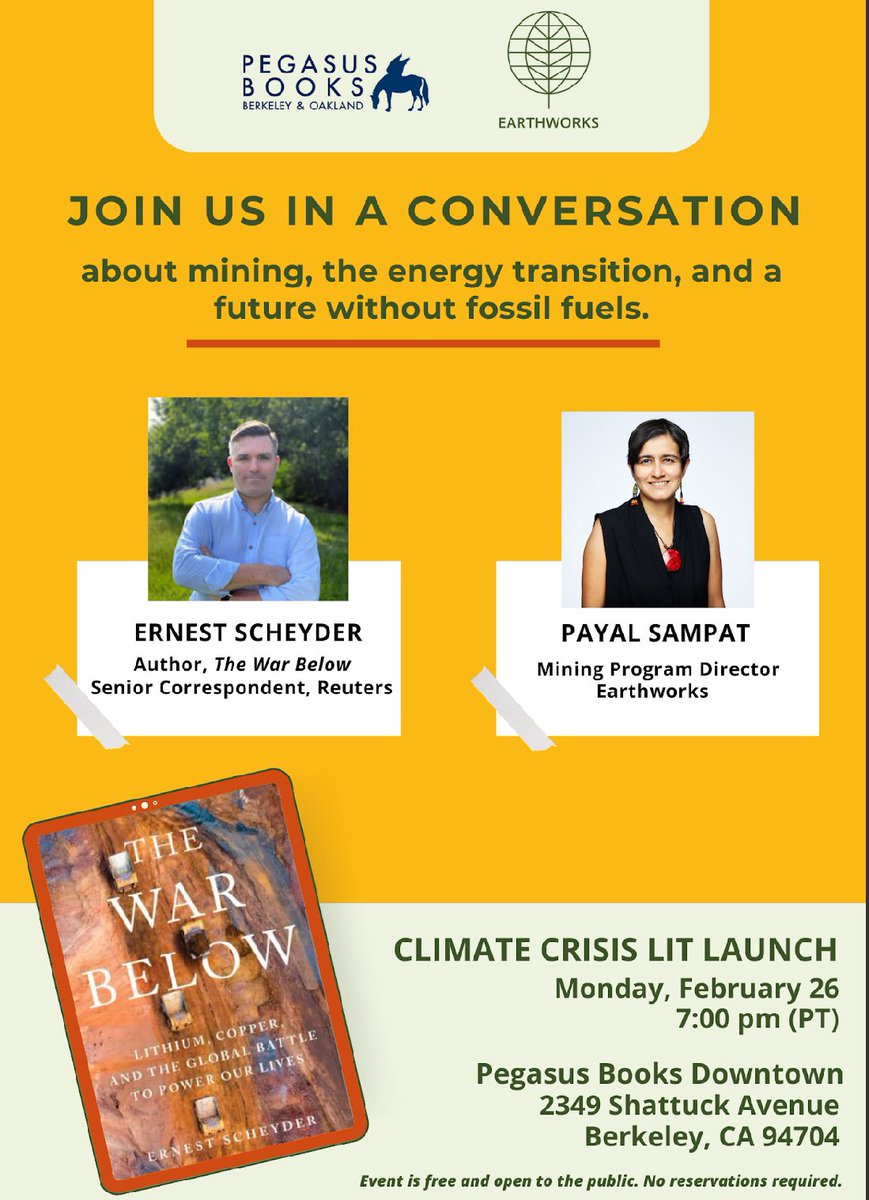 Bay Area folks, please join @ErnestScheyder and me at @PegasusBooks in Berkeley on February 26 for a discussion about his new book The War Below on mining and the renewable energy transition