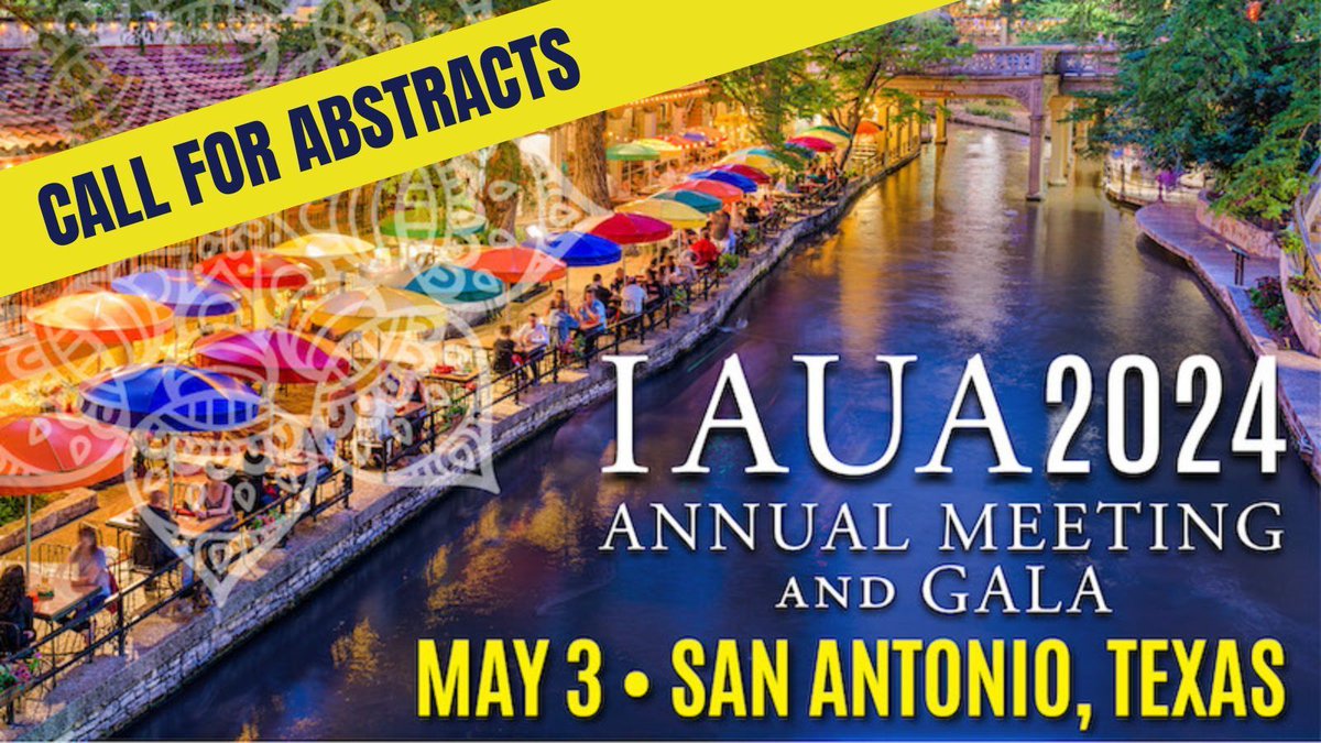 The Call for Abstracts is OPEN! Submit your abstract today for presentation at the IAUA 2024 Annual Meeting and Gala in San Antonio, Texas on May 3, 2024. Learn More + Submit Your Abstract: buff.ly/48kazUF #IAUA2024 #IAUA