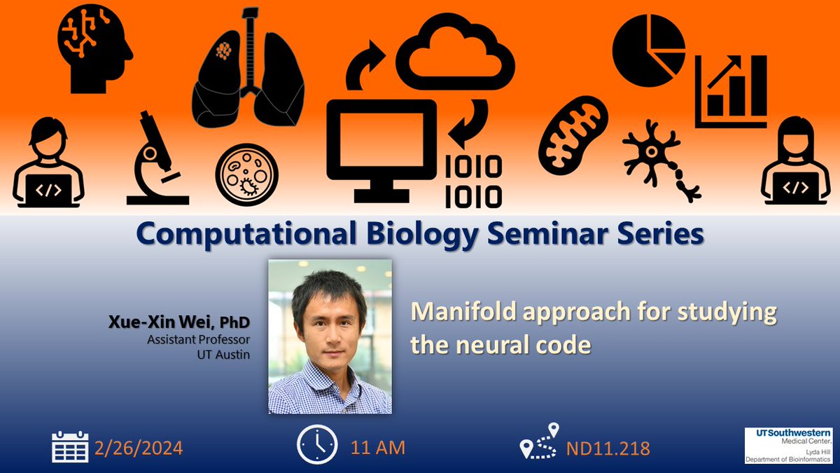 Our next #ComputationalBiology #Seminar features Dr. Xuexin Wei from UT Austin
#NeuralCode #NeuroInformatics #Bioinformatics #ComputationalNeuroscience 
events.utsouthwestern.edu/event/computat…