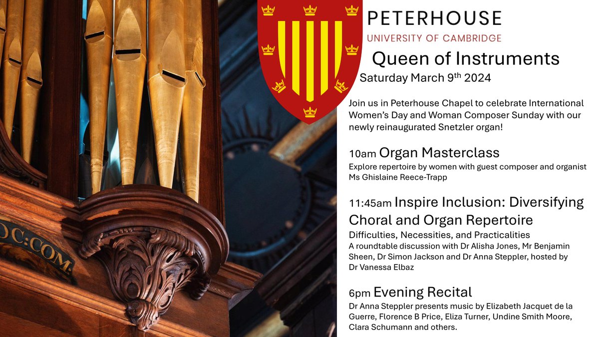 On Saturday, we are celebrating #internationalwomensday: 10am: ORGAN MASTERCLASS with Ghislaine Reece-Trapp 11.45am: PANEL DISCUSSION: Diversifying Choral & Organ Repertoire 6pm: RECITAL by Anna Steppler All welcome to attend these free events in @Peterhouse_cam Chapel #IWD2024