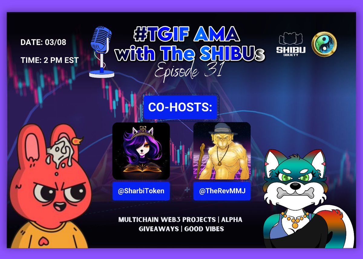 It’s almost time for another episode of #TGIF AMA🎙️with The SHIBUs🐶 This episode will be co-hosted by @SharbiToken & @TheRevMMJ 🗓️Set your reminders ⏰ Date: Friday 8th Time: 2PM EST Come hang out with us, connect with Multi Chain Web3 projects, listen to some Alpha and…