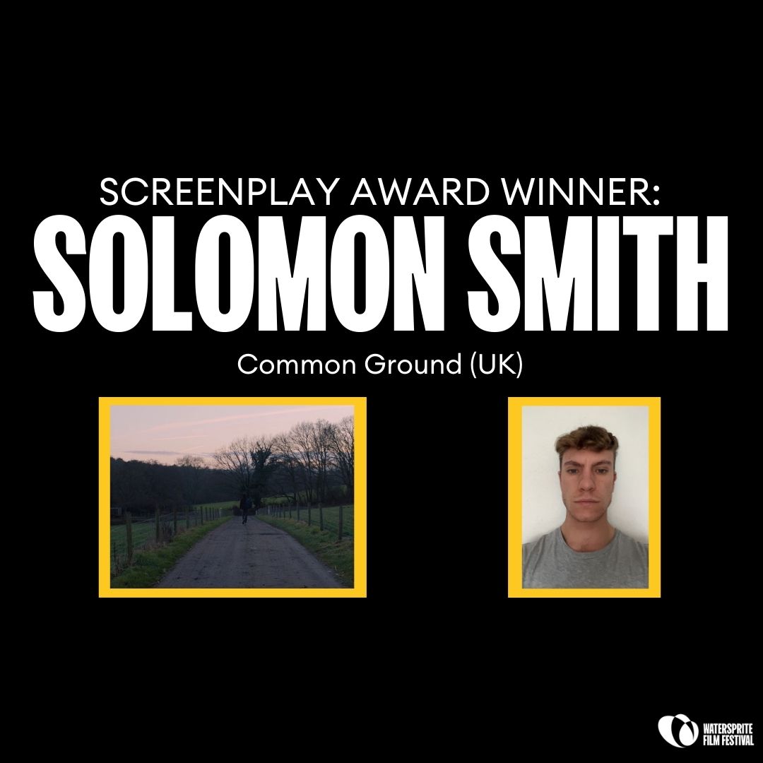 CONGRATULATIONS to the winner of our SCREENPLAY AWARD: Solomon Smith with 'Common Ground'! Thank you to @AmazonMGMStudio for sponsoring the Watersprite 2024 Awards Ceremony, which is available to view until March 8th at watersprite.org.uk/tickets