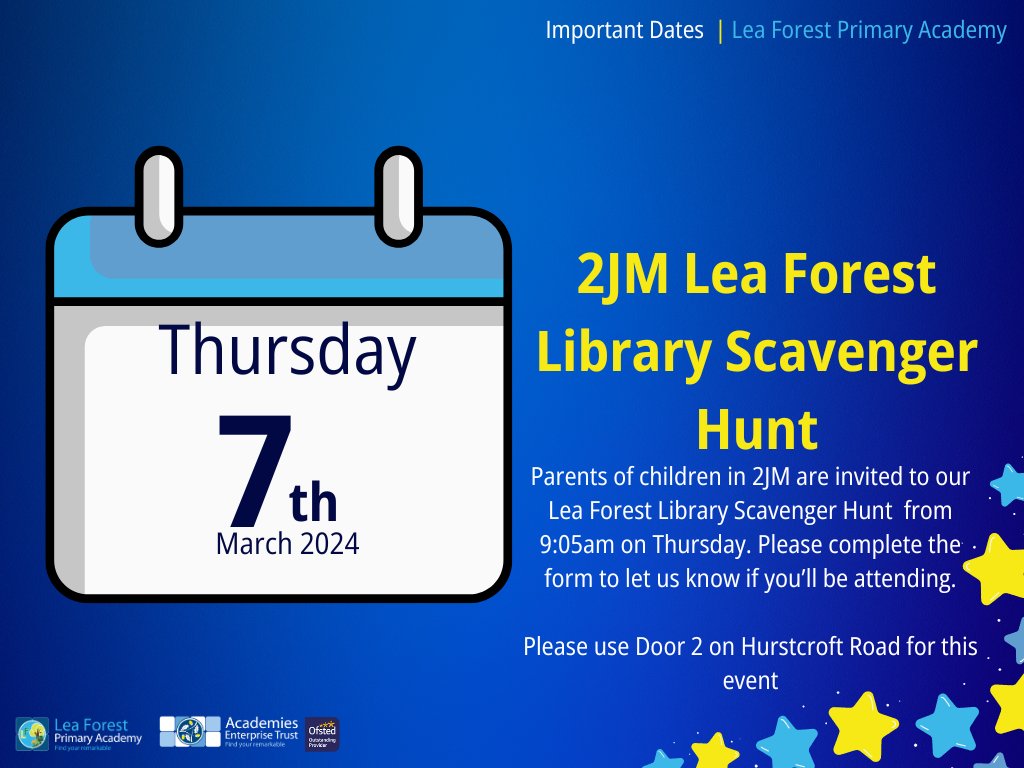 Parents of children in 2JM are invited to our Lea Forest Library Scavenger Hunt from 9:05am on Thursday. Please complete the form to let us know if you’ll be attending. Please use Door 2 on Hurstcroft Road for this event
