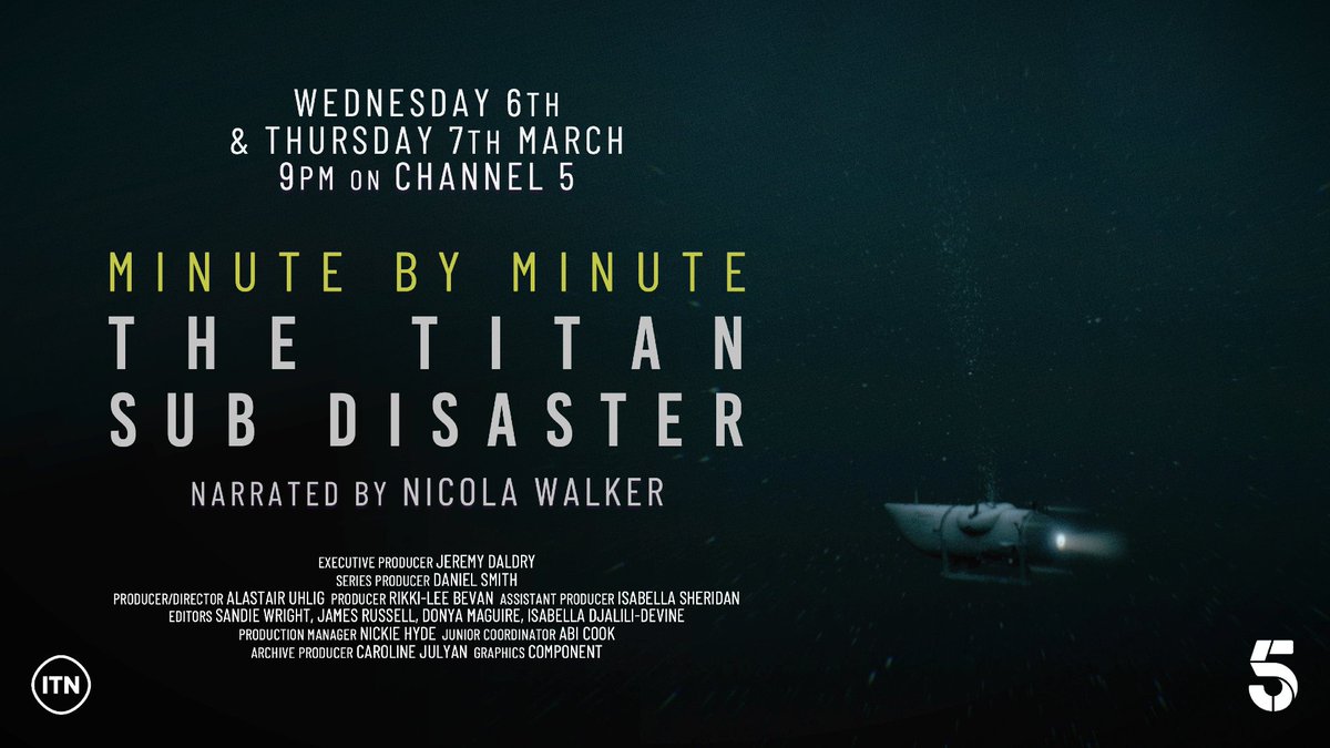 Tonight @channel5_tv from @ITNProductions The Titan Sub Disaster: Minute by Minute 9pm 6th & 7th March #titan #titansub #titanic 
Very proud to have Executive Produced this incredible two parter.