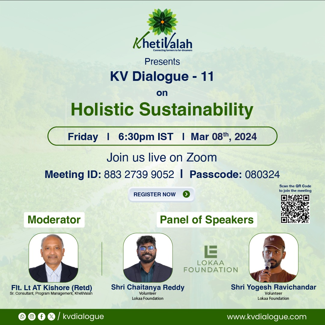 KV Dialogue -11  on Friday, 8th March 2024 from 6:30PM onwards.
Topic : Holistic Sustainability
-
-
#khetivalah #kvdialogue #farming #farmers  #InvestInFarming #agriculture #kvdialogue11 #khetivalahagritalk #khetivalhagritalkshow #agritalk #holisticsustainability #LokaaFoundation