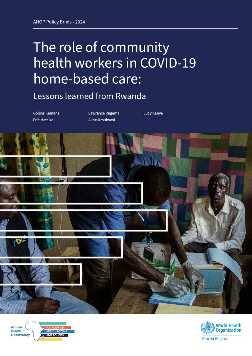 Our latest policy brief is accessible in English and French. Follow the link to download and learn more about how community health workers played a crucial role in the #COVID19 response in #Rwanda: ahop.aho.afro.who.int/2024/02/14/new…