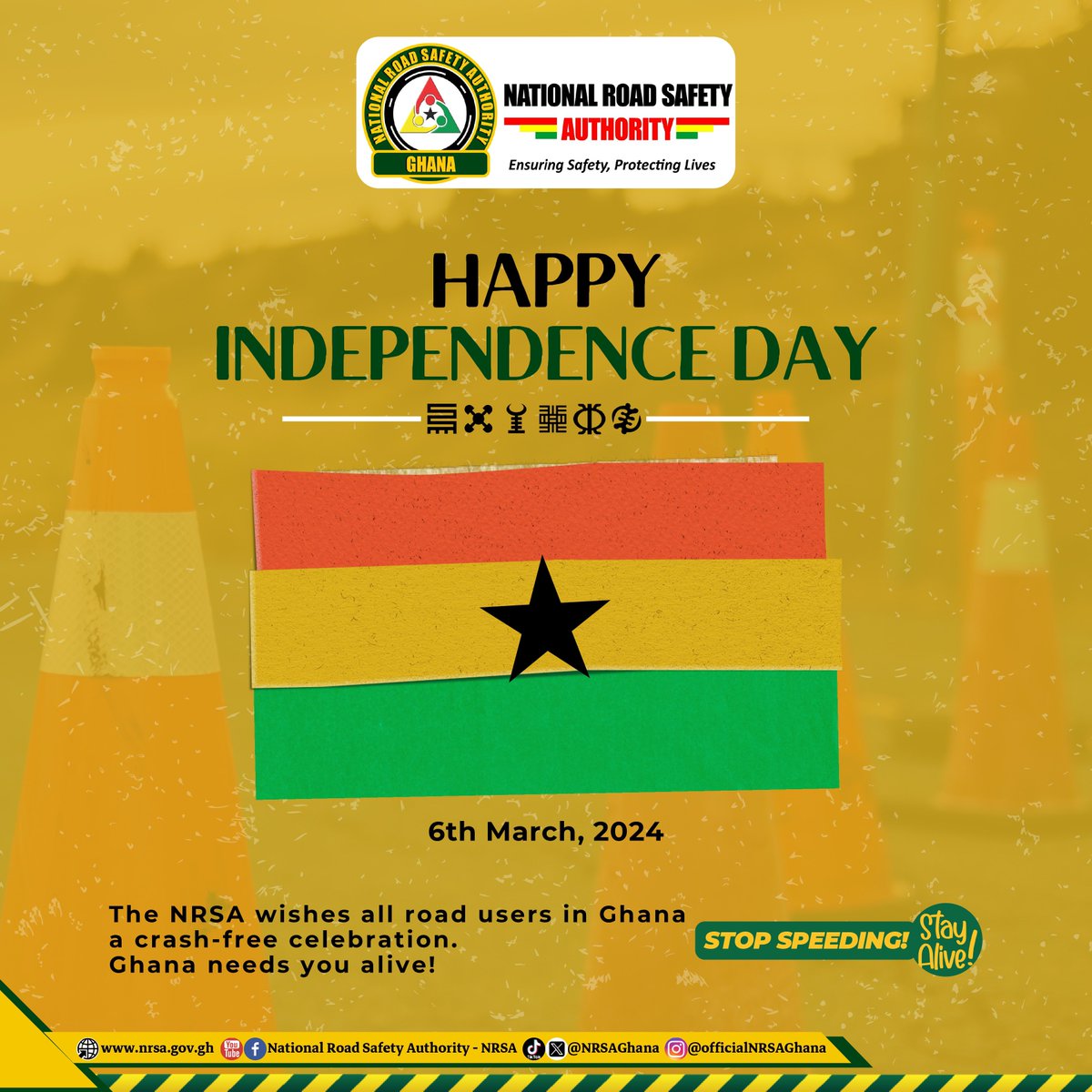 Happy 67th Independence Anniversary #IndependenceDay #Ghana@67 #RoadSafety #EnsuringSafetyProtectingLives #StayAlive