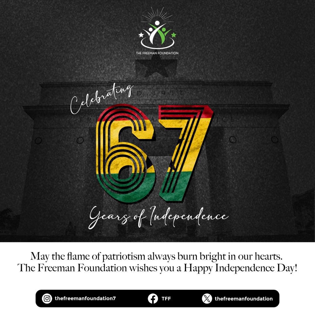 Happy Independence Day 🇬🇭🇬🇭                                               
As we celebrate our independence, let us remember that HOPE is the beacon that guides us, and SACRIFICE is the cornerstone of our progress. EMPOWERING LIVES, BUILDING FUTURES. BE A FREEMAN TODAY 
💚🤍🖤