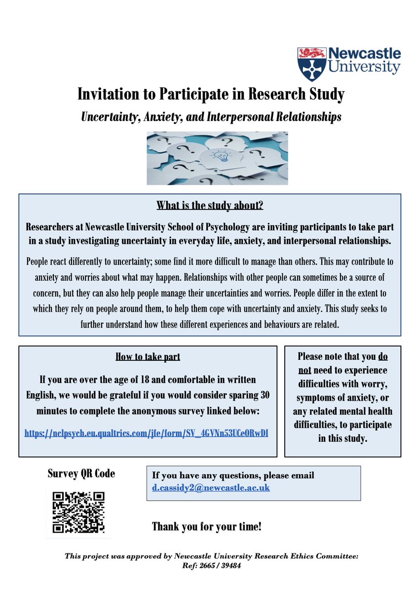 I am looking for people over 18 to participate in research investigating uncertainty, anxiety and interpersonal relationships. See study poster below and link to online survey. Please also share if you can! @NclDClinPsy @UniofNewcastle @OCDUK @ocdaction nclpsych.eu.qualtrics.com/jfe/form/SV_4G…
