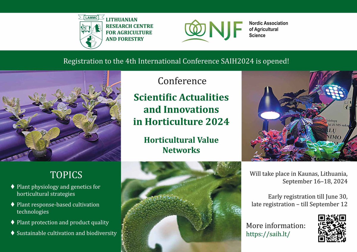 We are pleased to announce that registration for the international conference SAIH2024 is now open!

📆Conference will take place in Kaunas, Lithuania, September 16–18, 2024

More information: saih.lt

#horticulture #internationalconference2024 #SAIH2024
