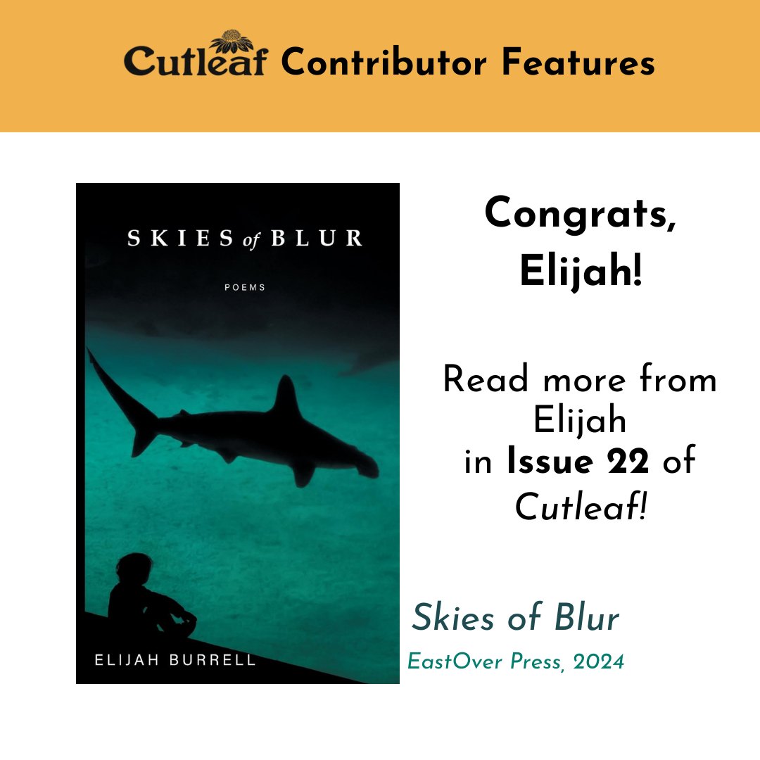 Congrats to @eliburrell on his recent release of his poetry collection, SKIES OF BLUR, this February through @eastoverpress!⠀ ⠀ Read more from Elijah in Issue 22 of Cutleaf! Order a copy of SKIES OF BLUR here: bit.ly/4307vMx