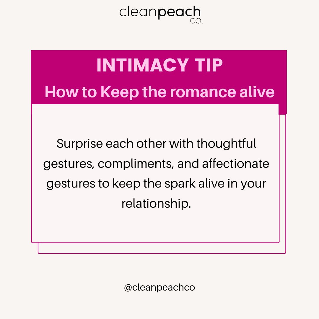 Surprise each other with thoughtful gestures, compliments, and affectionate gestures to keep the spark alive in your relationship. Practice this with your special someone today. 

#cleanpeachco #intimacy #intimacytip #relationshiptips #lovetips #friendshiptips #vaginacare  #yoni